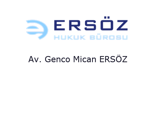 Ersöz Hukuk - Av. Genco Mican ERSÖZ